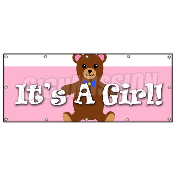 Signmission ITS A GIRL! BANNER SIGN birth pregnant hospital welcome home B-120 Its A Girl - main